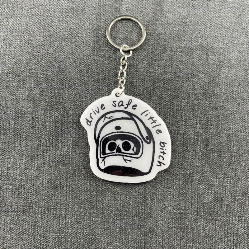 DRIVE SAFE LITTLE B*TCH